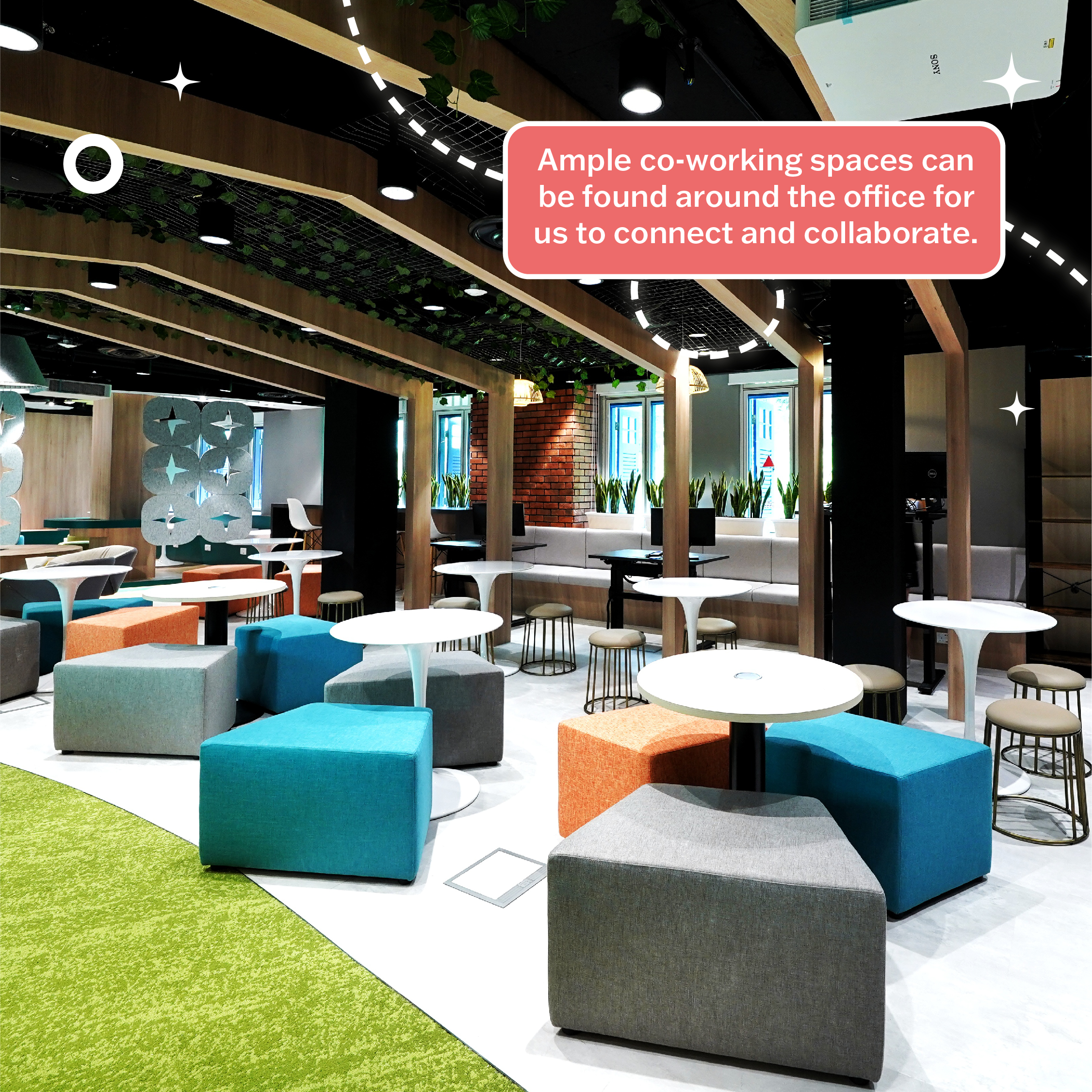 Ample co-working spaces can be found around the office